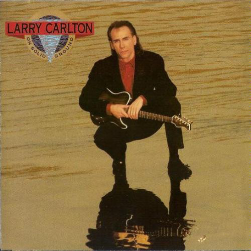 Larry Carlton - 1989 On Solid Ground - LP  - 5 kr.